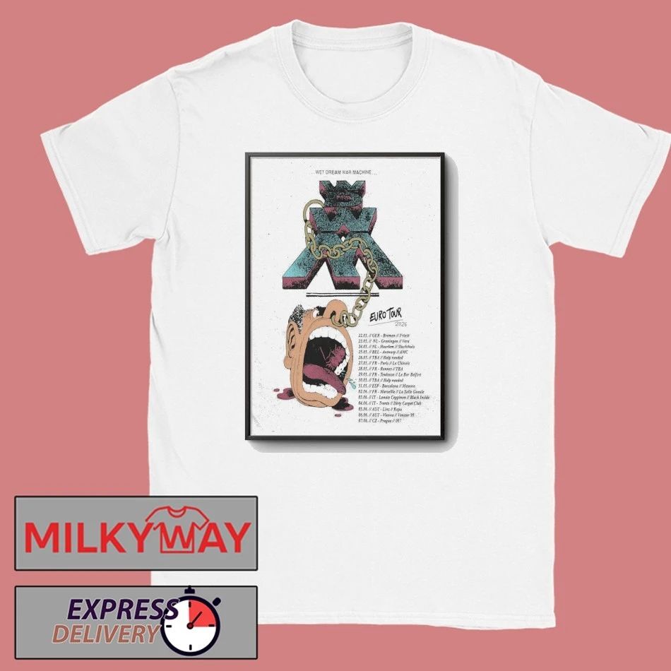 Wet Dream War Machine Euro Tour 2026 Poster shirt