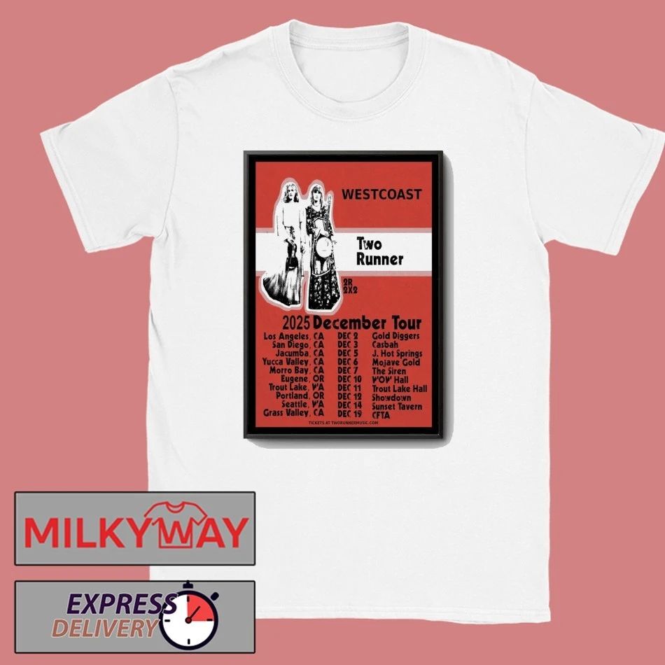Two Runner West Coast Tour December 2025 Poster shirt