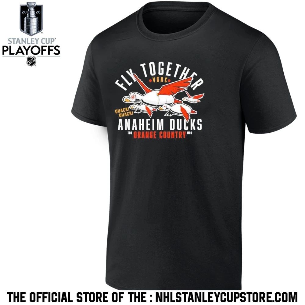 Anaheim Ducks Fly Together Orange County Hockey Quack Quack Shirt