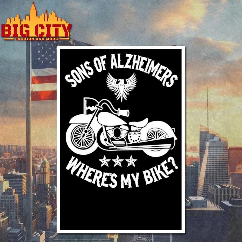 Sons Of Alzheimers Where My Bike Shirt