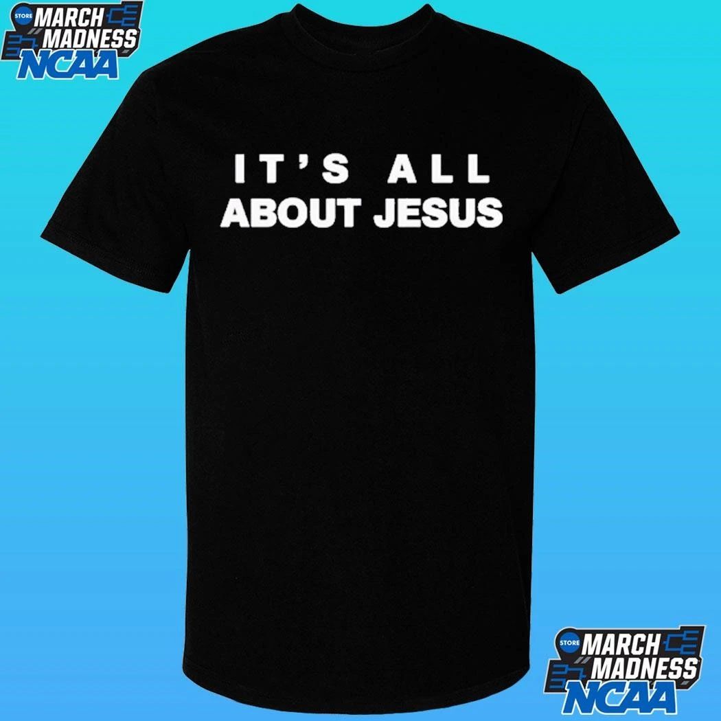 David J Harris Jr It’s All About Jesus Shirt