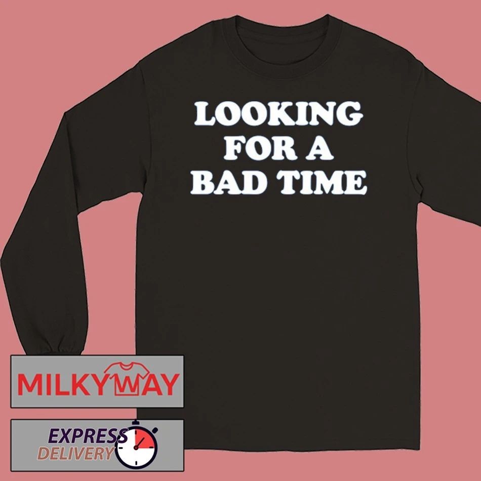 Back To Badlands Looking For A Bad Time shirt