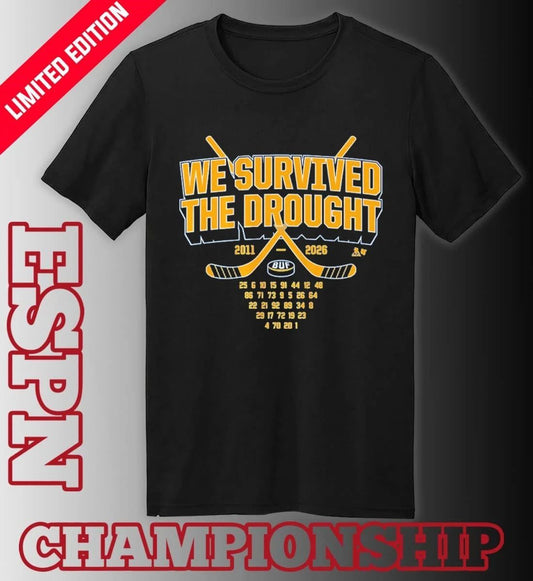 Buffalo Sabres Hockey We Survived the Drought 2011-2026 Shirt