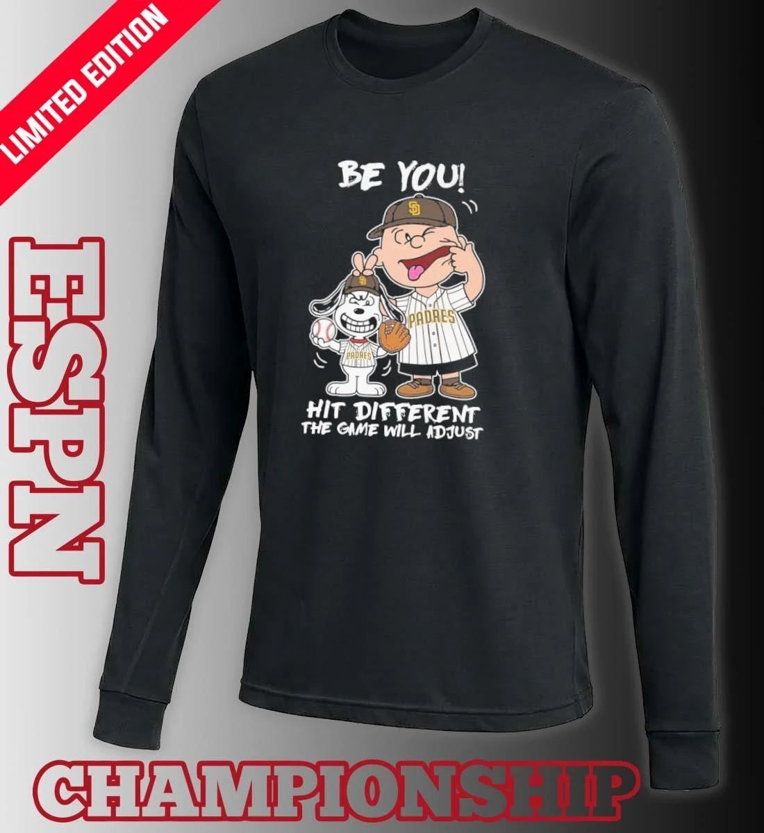 The Peanuts X San Diego Padres Be You Hit Different The Game Will Adjust Shirt