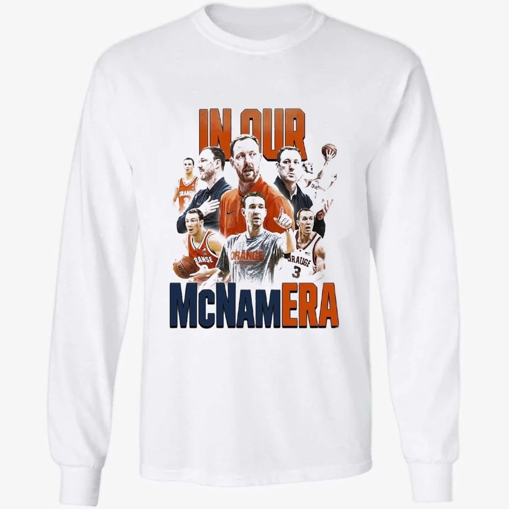 Syracuse Orange In Our McNamEra Shirt