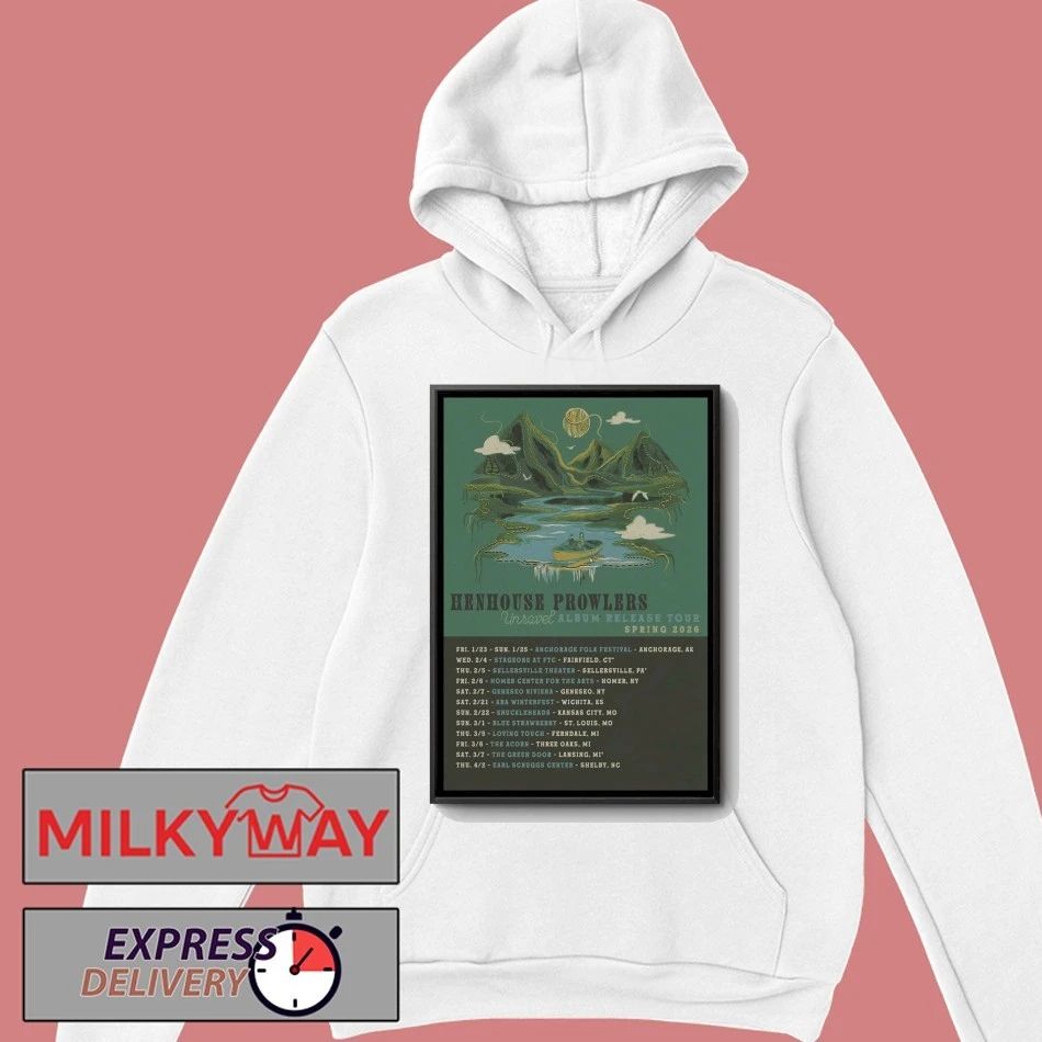 Henhouse Prowlers Poster Spring Tour 26 shirt