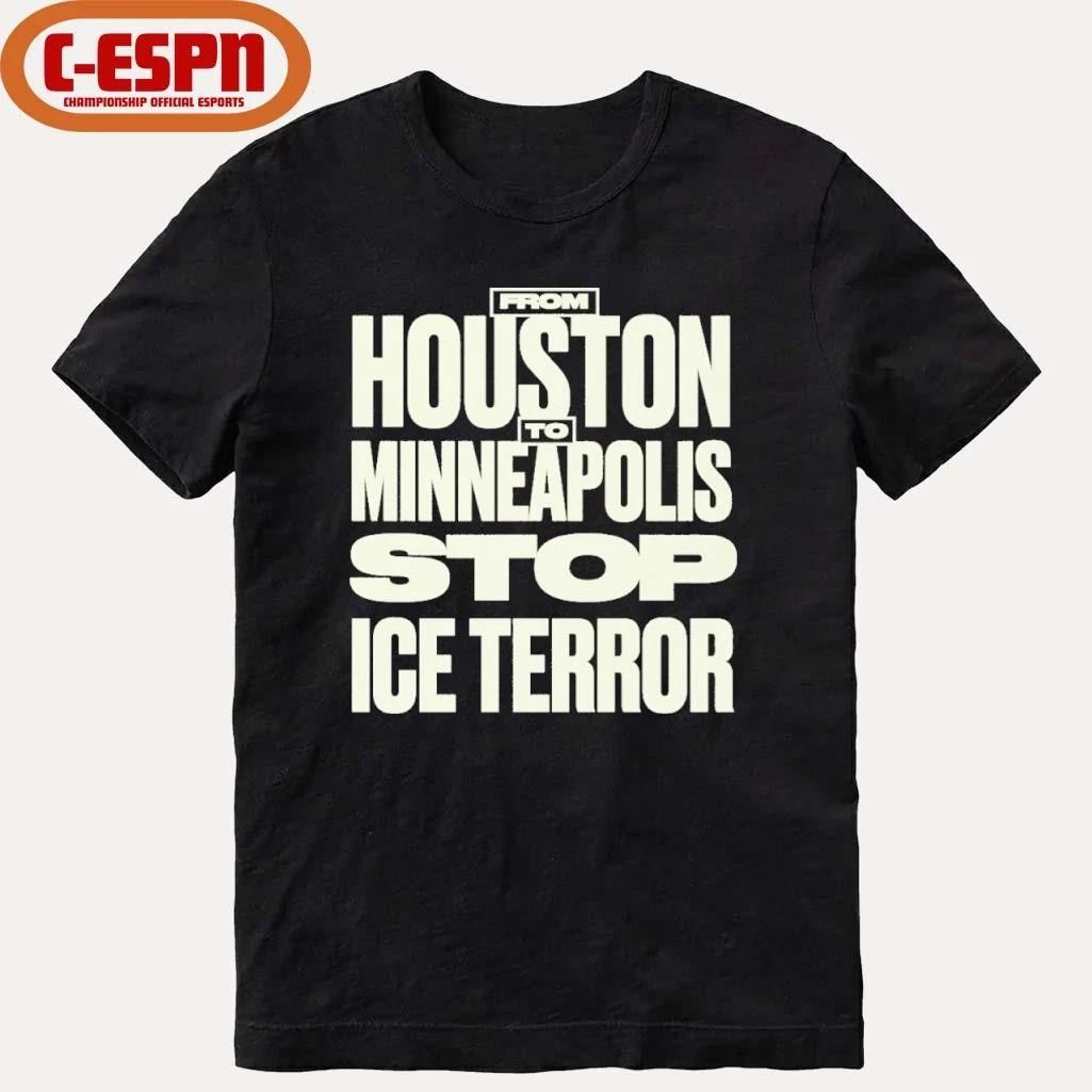 From Houston Minneapolis Stop Ice Terror T-Shirt