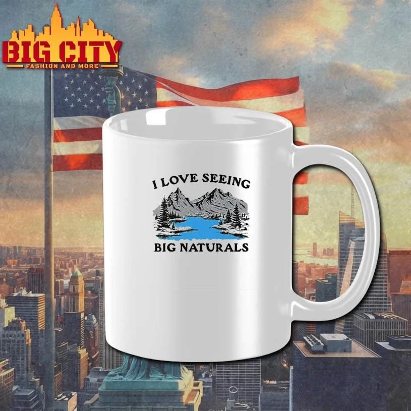 I Love Seeing Big Naturals Scene Shirt