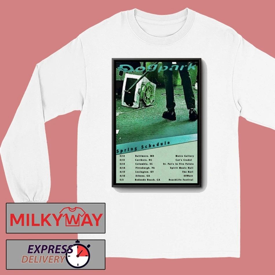 Dogpark Spring Schedule 2026 Tour Poster shirt