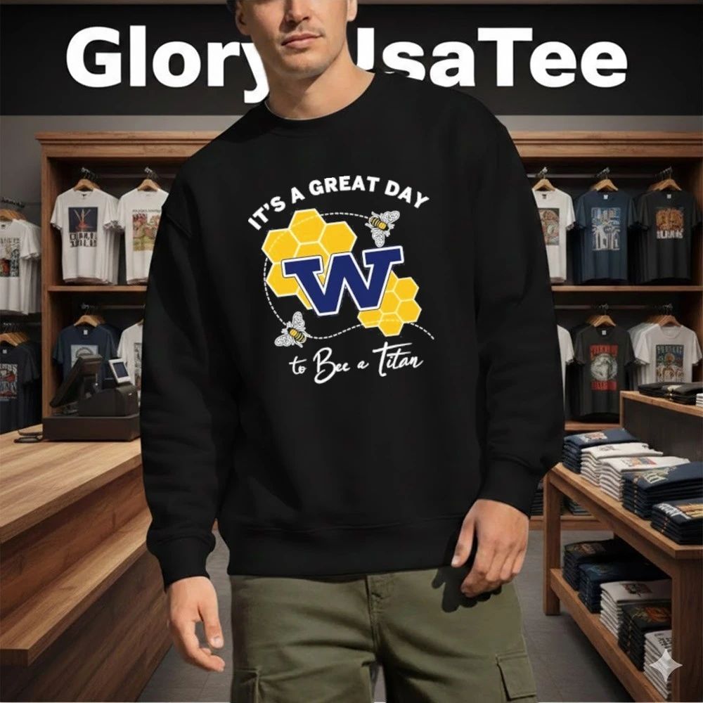 It’s A Great Day To Bee A Titan Shirt