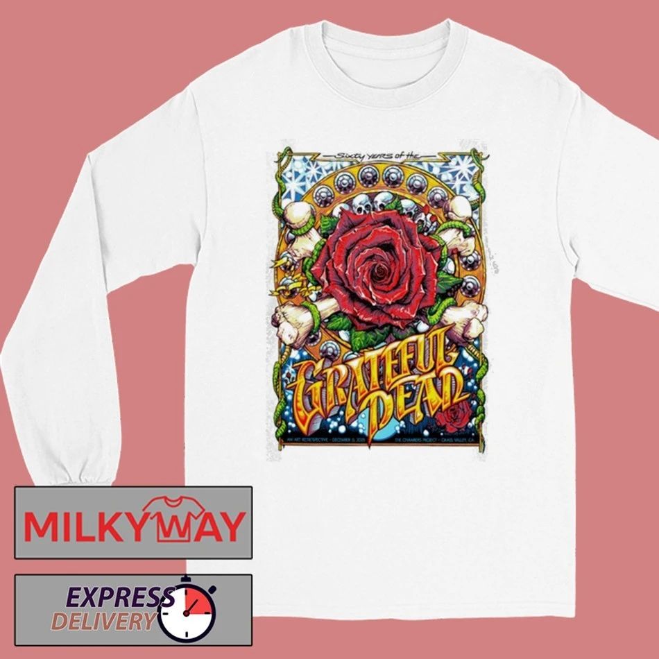 60 Years Of The Grateful Dead Dec 6 2025 The Chambers Project In Nevada City CA shirt