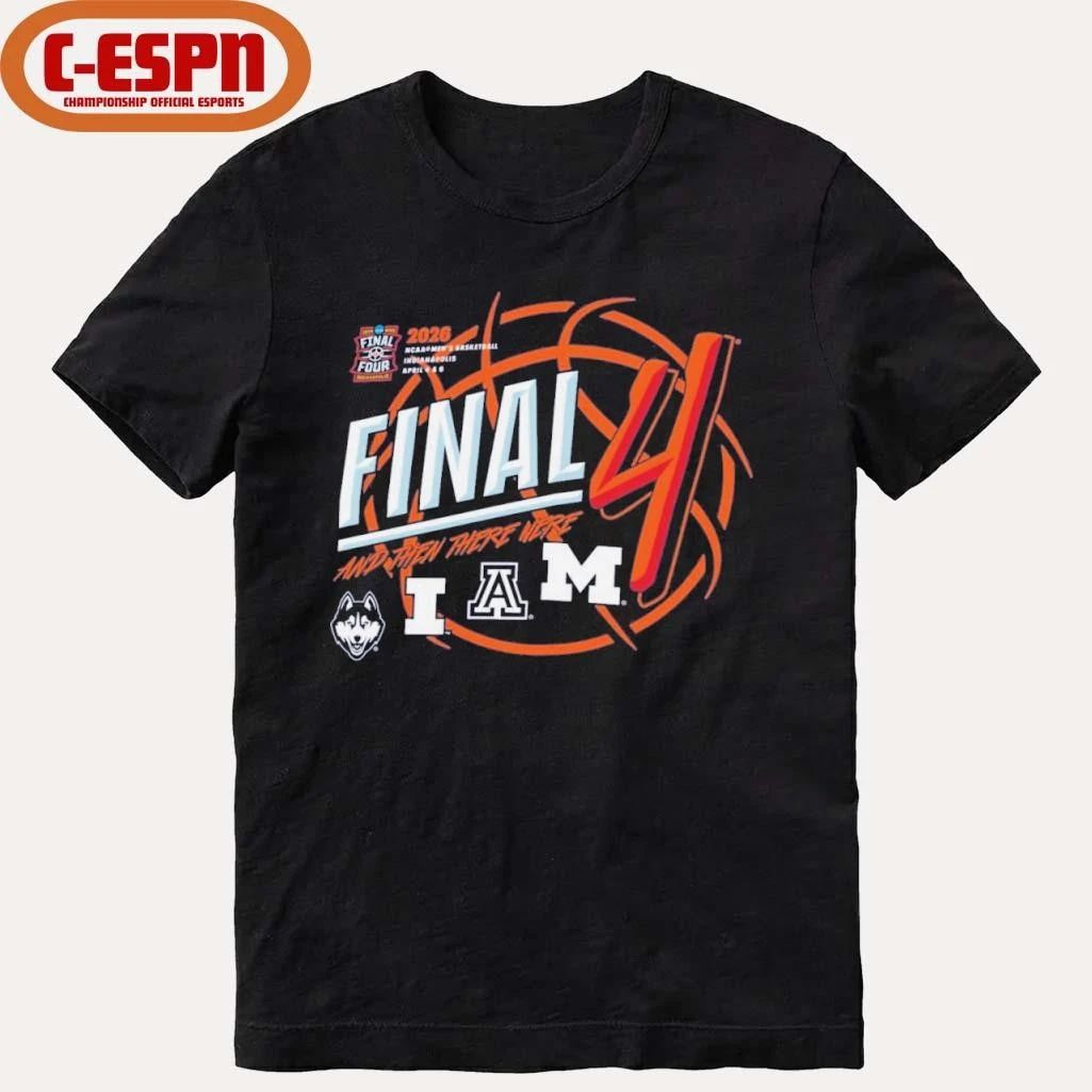 Men’s Final Four 4 Teams 2026 And Then There Were 4 Shirt