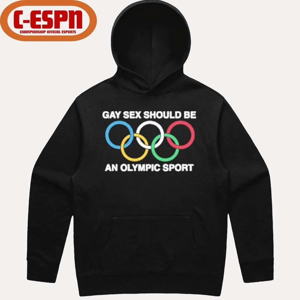 Gay Sex Should Be An Olympic Sport Shirt