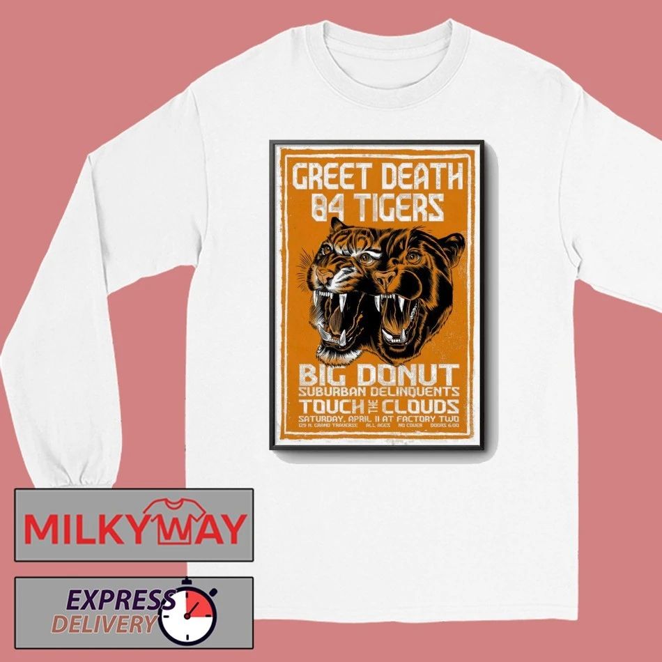 Greet Death And 84 Tigers At Factory Two In Flint MI Apr 11 2026 Poster shirt