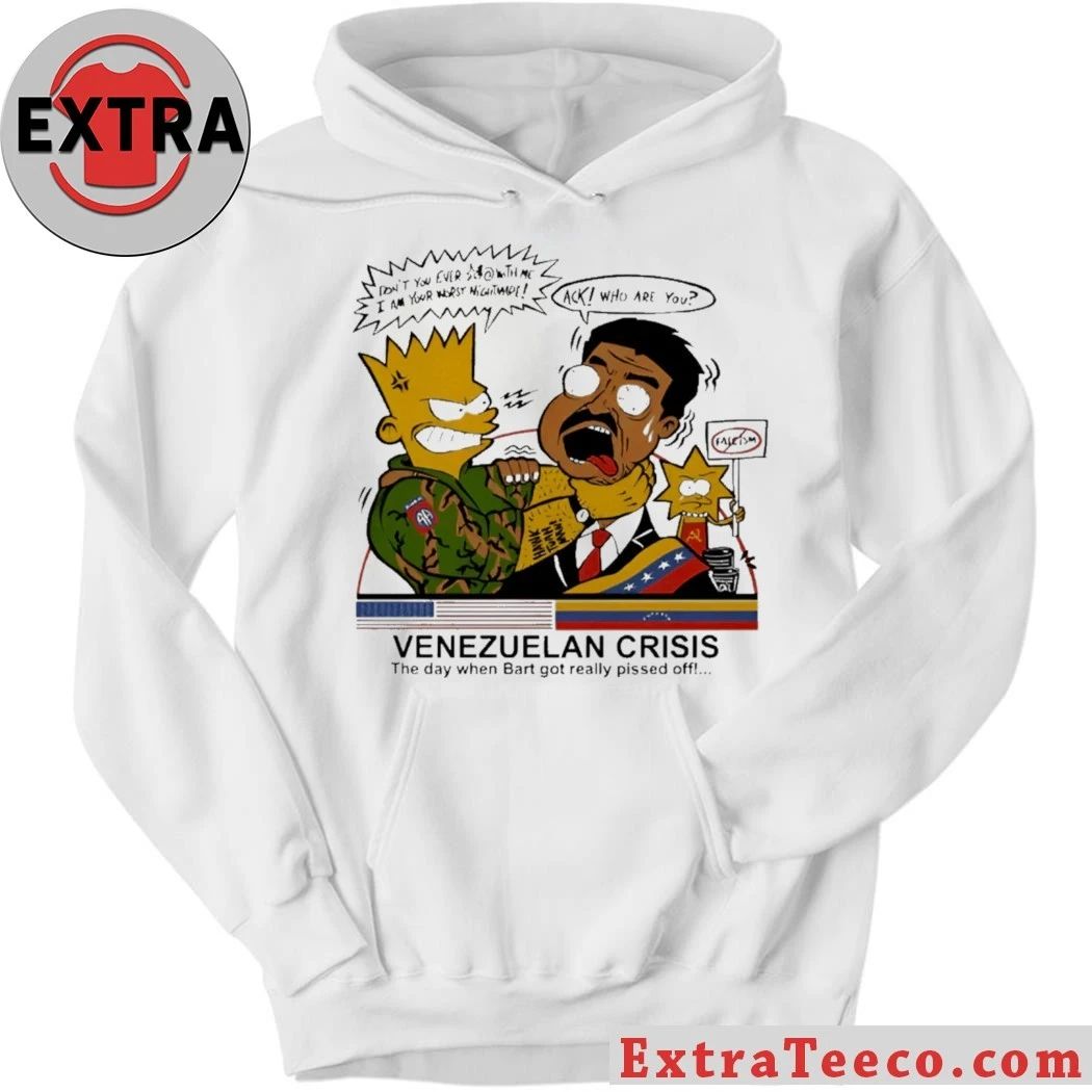 The T-shirt features a parody design of the famous Venezuelan Crisis The Day When Bart Got Really Pissed Off
