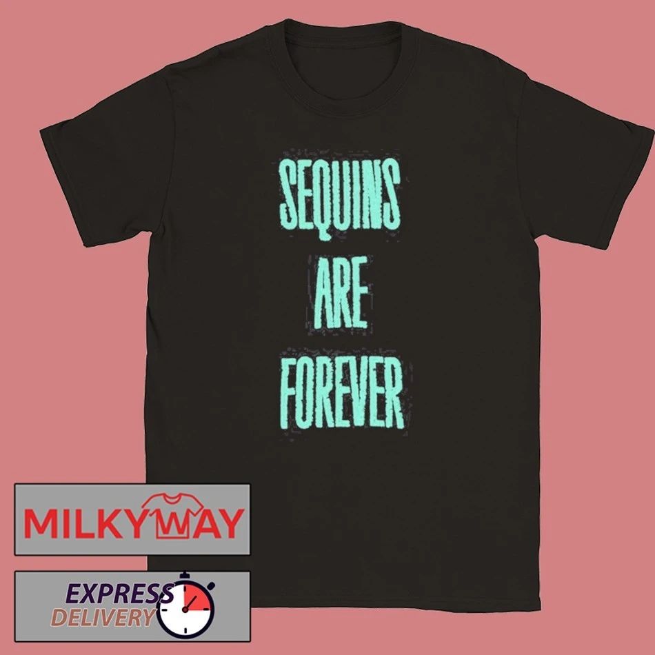 Sequins Are Forever Taylor shirt