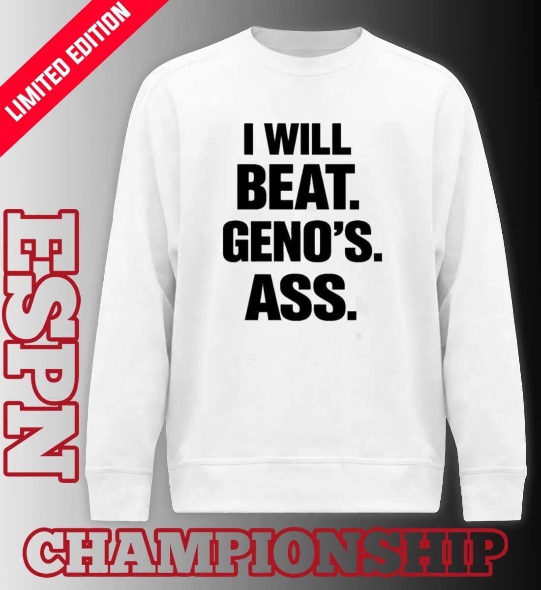 I Will Beat Geno’s Ass 2026 Final Four Shirt