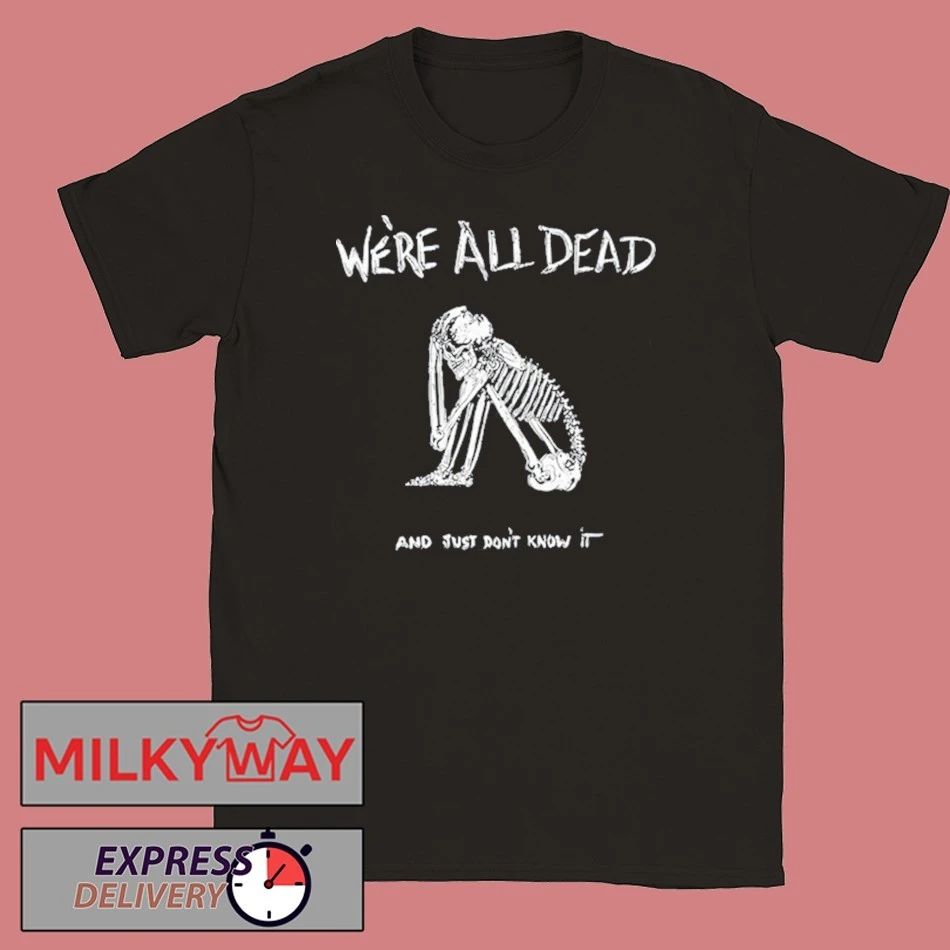 Acid Bath We’re All Dead shirt