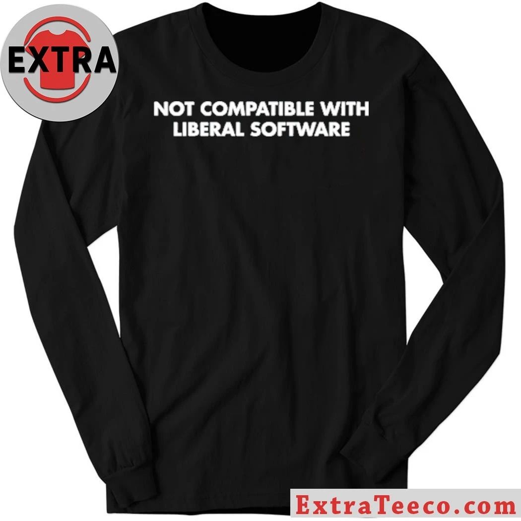 Hustlewithjones Not Compatible With Liberal Softwave Shirt