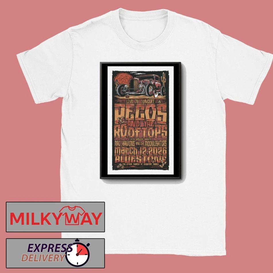 Pecos And The Rooftops The Bluestone In Columbus OH Mar 12 2026 Poster shirt