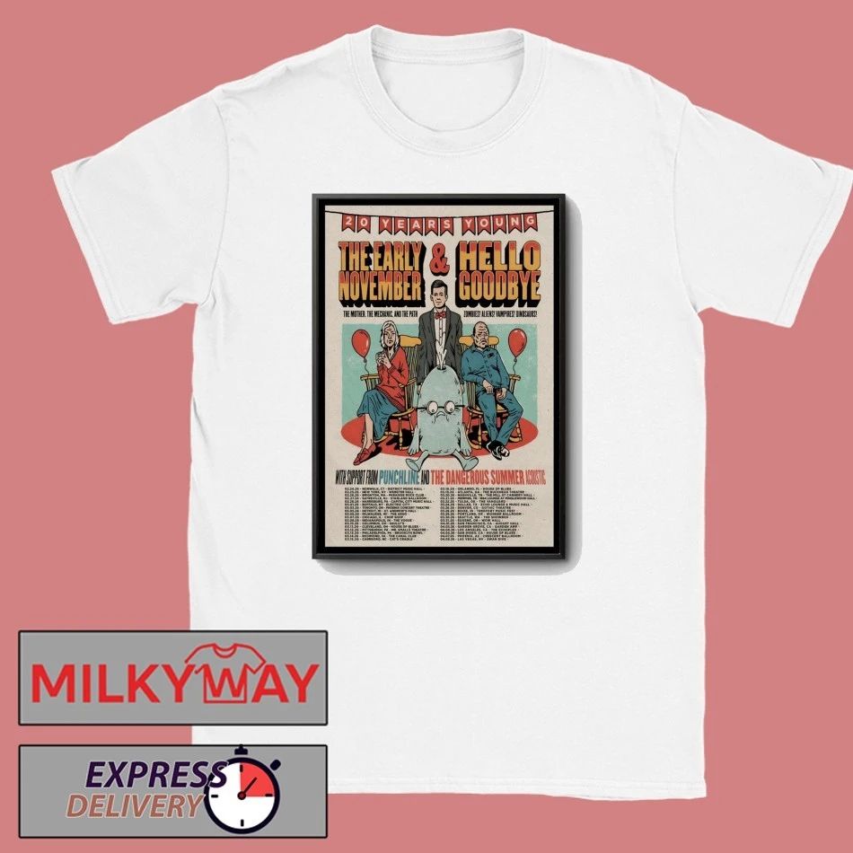 Poster The Early November And Hello Goodbye 20 Years Young 2026 Shows shirt