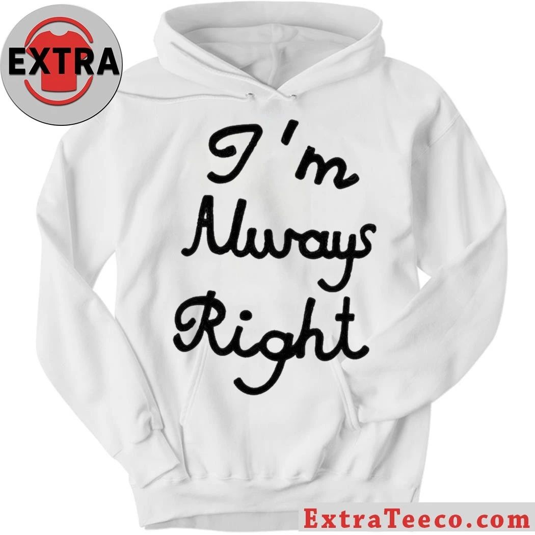 Lili Reinhart With I’m Always Right Shirt