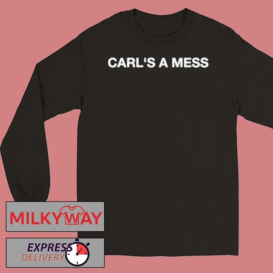 New Carl’s A Mess Tee from Loverboy shirt