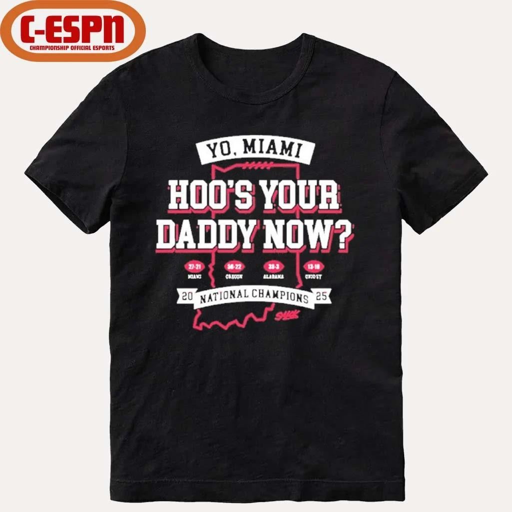 IU Football Hoo’s Your Daddy Now National Champions T-Shirt
