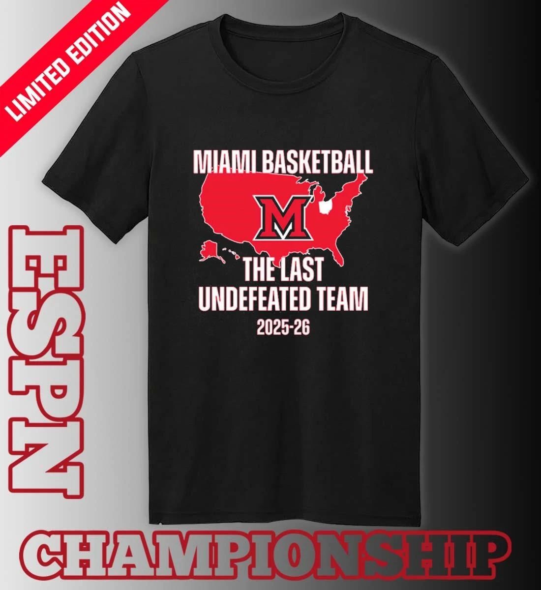 Miami Redhawks Basketball 2026 Last Undefeated Team Shirt