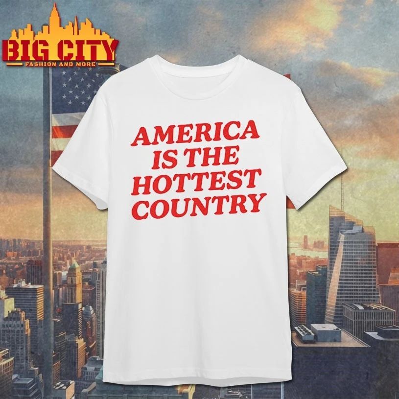 America is the hottest country red text T-shirt