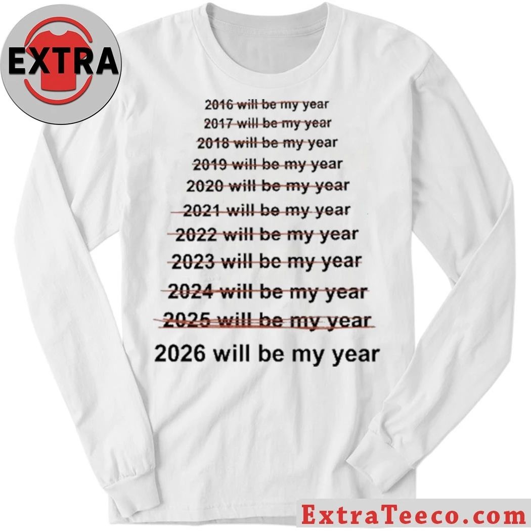 Emotionalclub This Will Be My Year T-Shirt