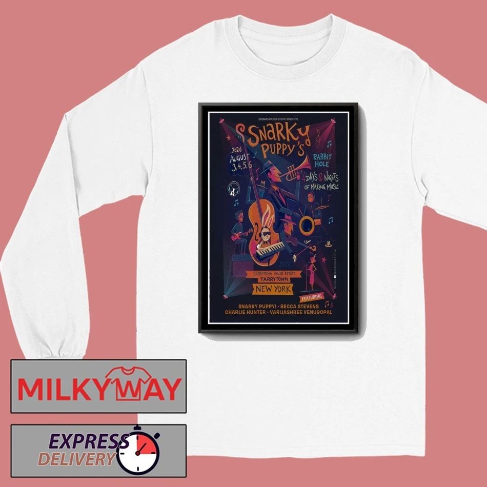 Snarky Puppy August 3-6 2026 Tarrytown New York Poster shirt