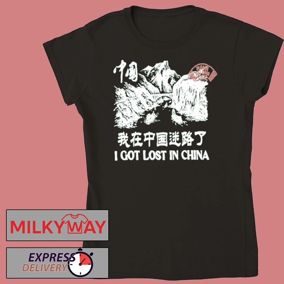 2026 Tip 2 Tip I Got Lost In China shirt