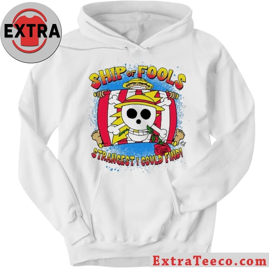 Luffy Ship of Fools Strangest I Could Find Shirt