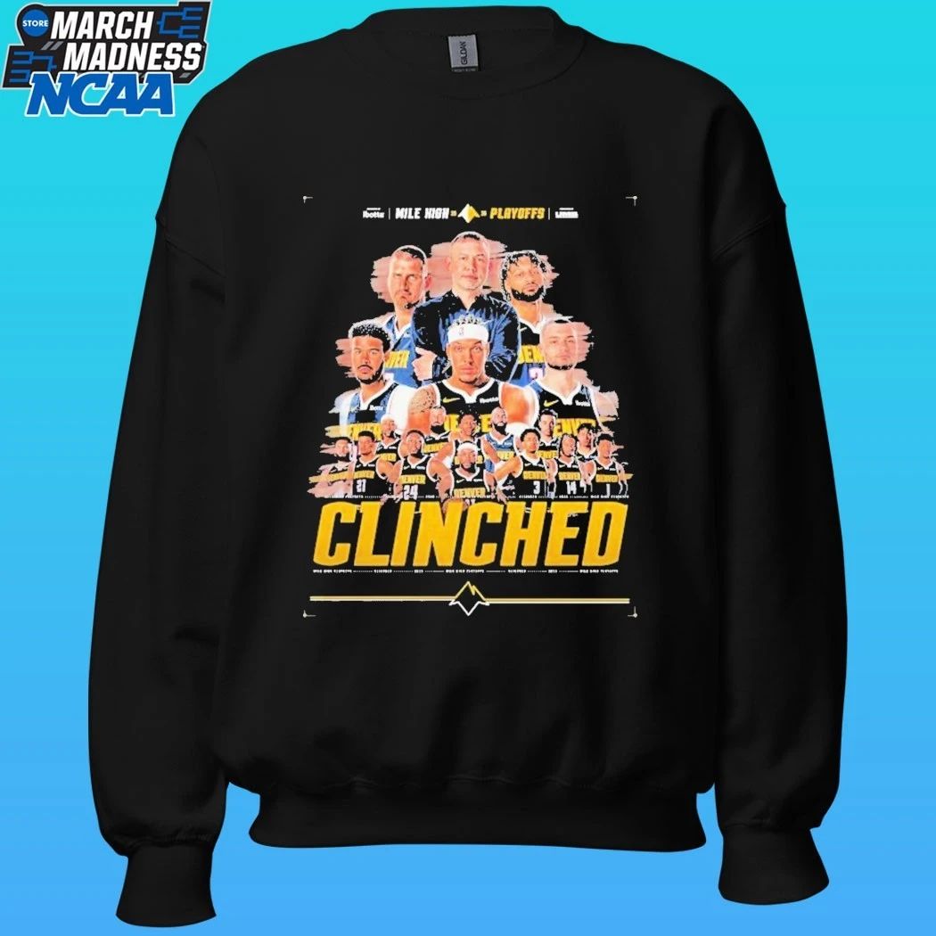 Denver Nuggets 2026 Mile High Playoffs Clinched 2026 Shirt