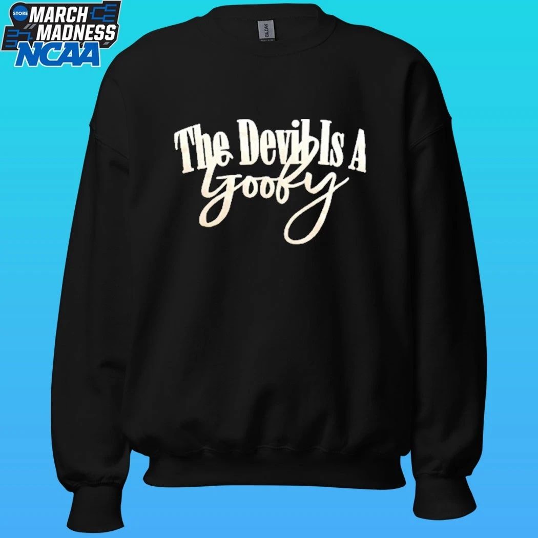The Devils Is A Goofy Shirt