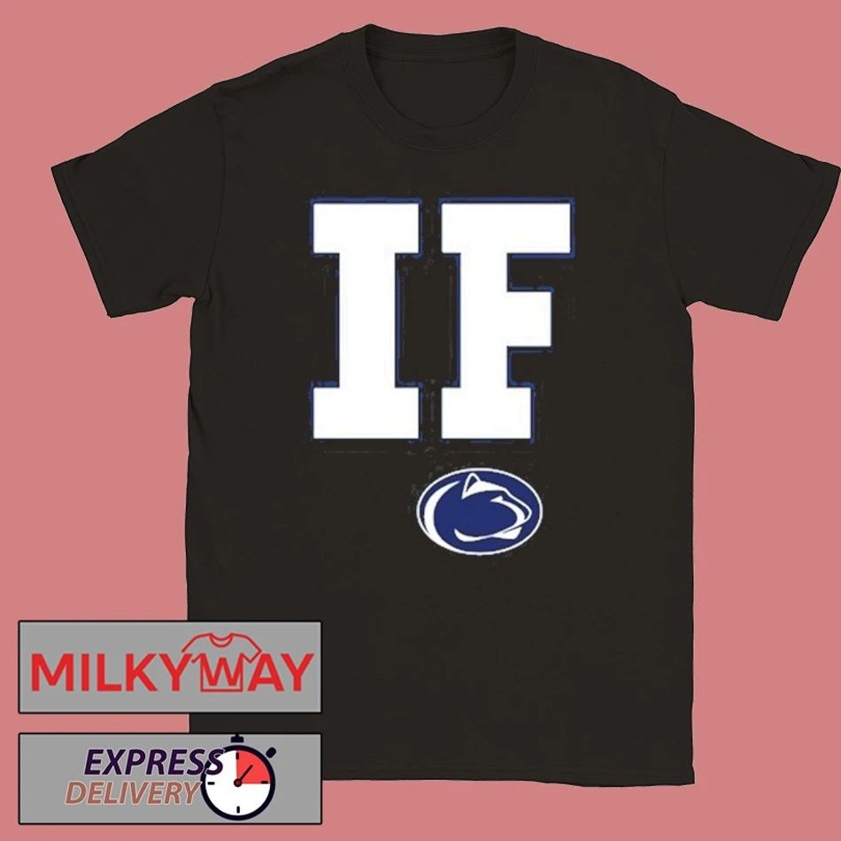 Penn State Football If Graphic T-Shirt
