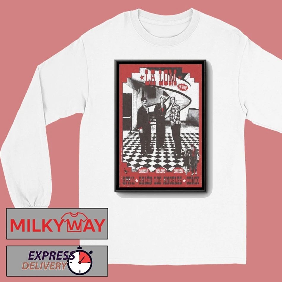 La Lom Salon Los Angeles Mexico City Apr 11 2026 Poster shirt