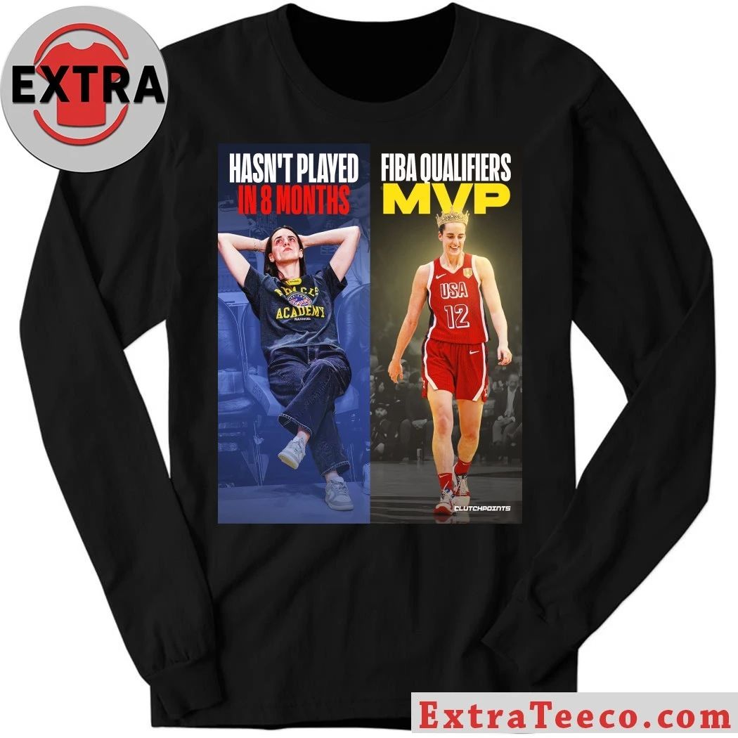 Hasn’t played in 8 months and FIBA Qualifiers MVP Shirt