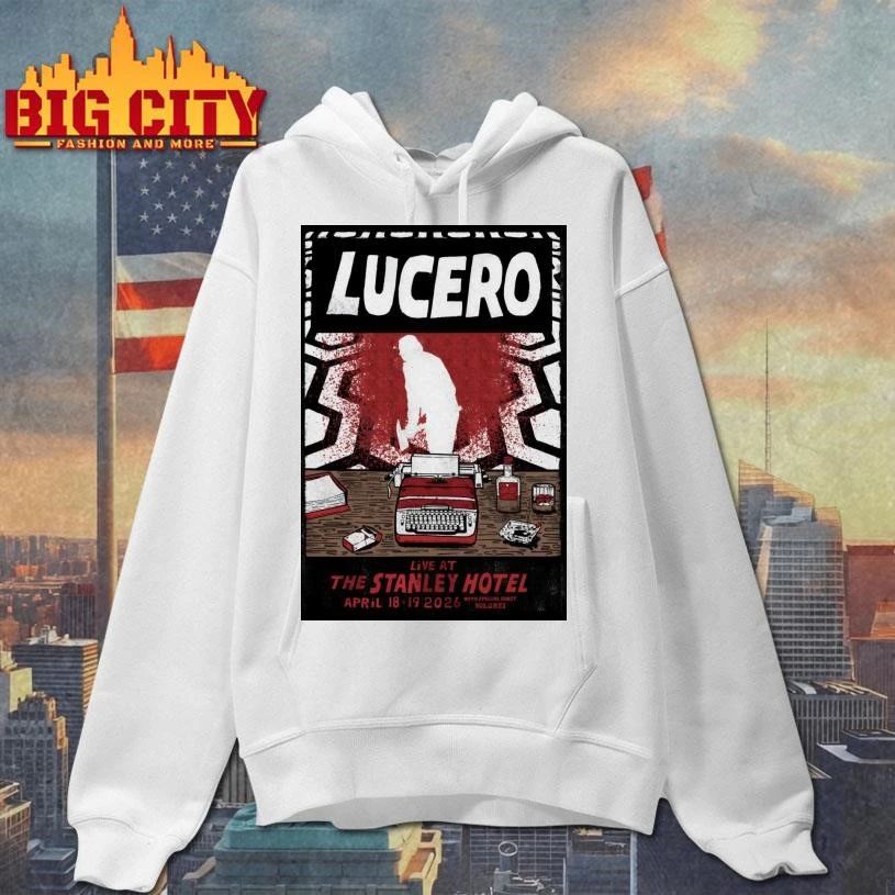 Lucero The Stanley Hotel In Estes Park CO Apr 18-19 2026 Poster Shirt