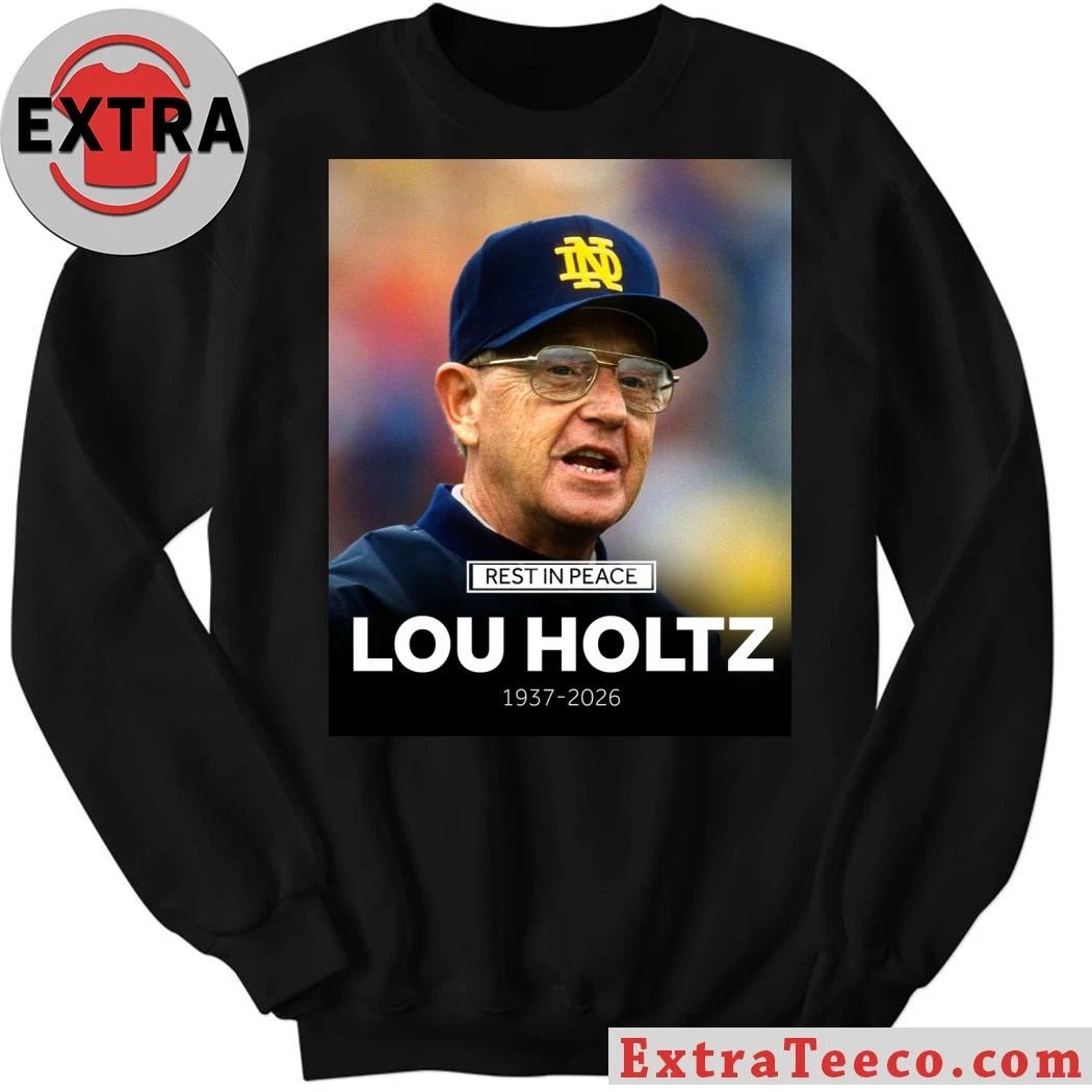 Original Rest In Peace Lou Holtz 1937-2026 T-Shirt