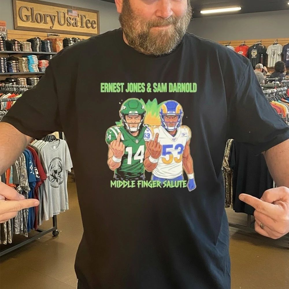 Ernest Jones & Sam Darnold Middle Finger Salute Graphic Design Shirt