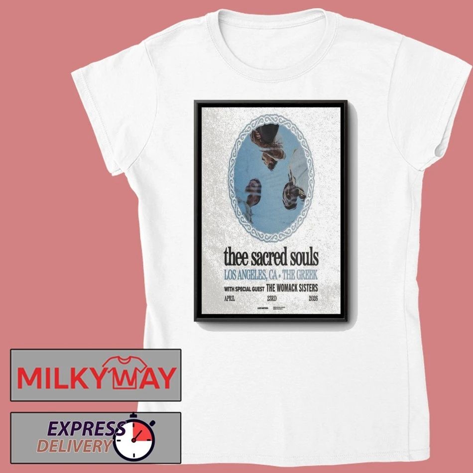 Thee Sacred Souls Poster Los Angeles CA Apr 23 2026 shirt