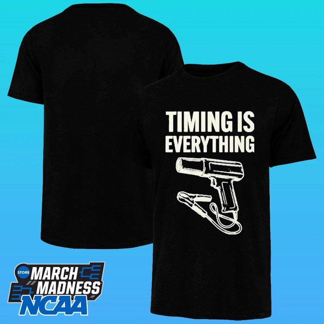 Timing Is Everything Mechanic Garage Humor Shirt