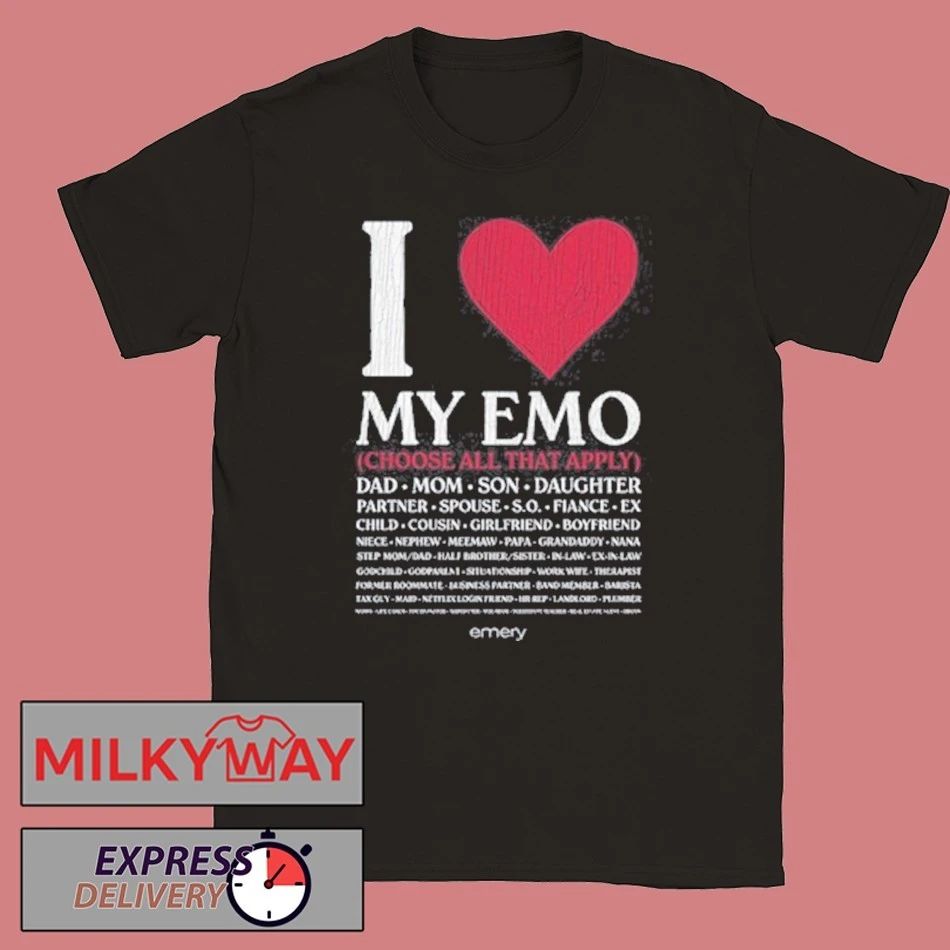I Love My Emo Choose All That Apply shirt