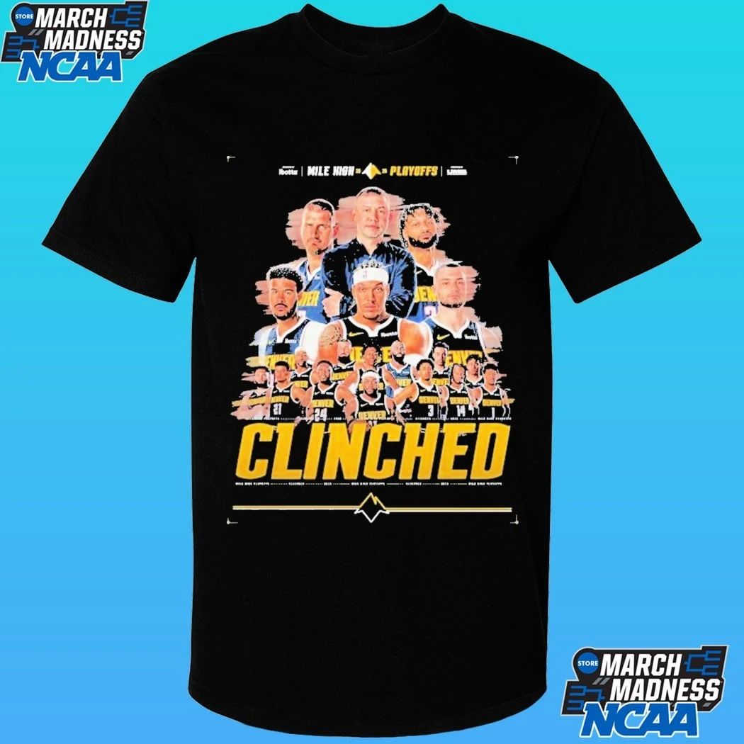 Denver Nuggets 2026 Mile High Playoffs Clinched 2026 Shirt