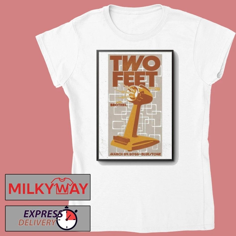 Two Feet The Next Steps Tour March 29, 2026 in Columbus, OH Poster shirt