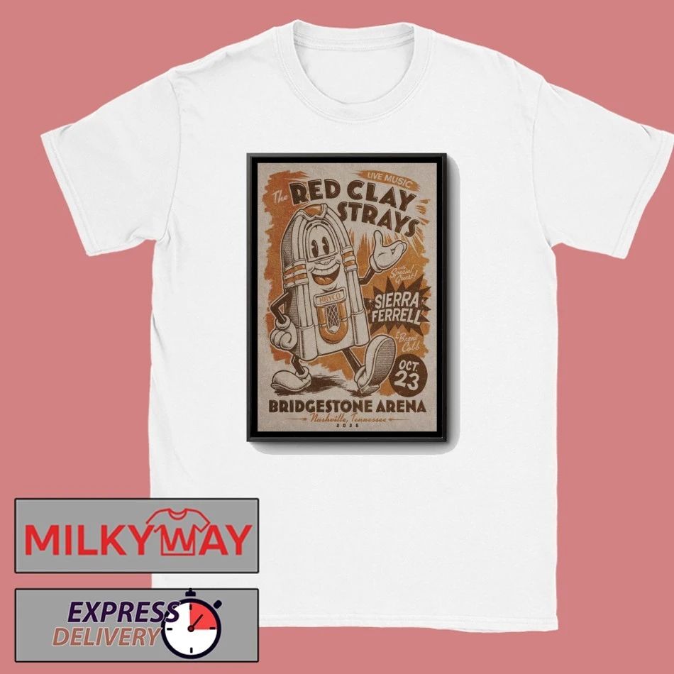 The Red Clay Strays Oct 23 2026 In Nashville TN Poster shirt