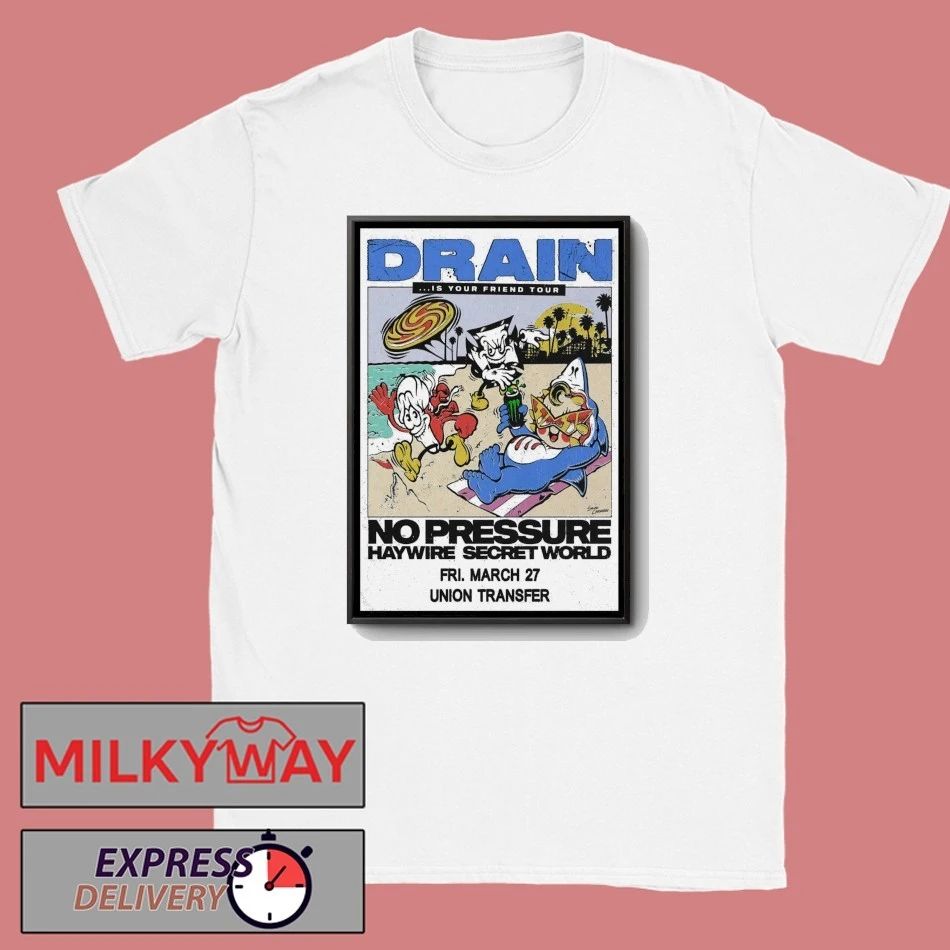 Drain March 27 2026 Union Transfer In Philadelphia PA Poster shirt