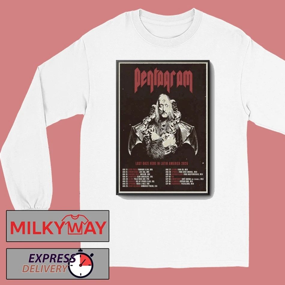 Pentagram Last Daze Here In Latin America 2026 Shows Poster shirt